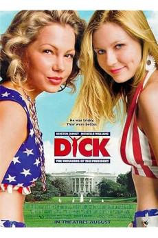 Dick: Beyaz Saray'da Olay Var